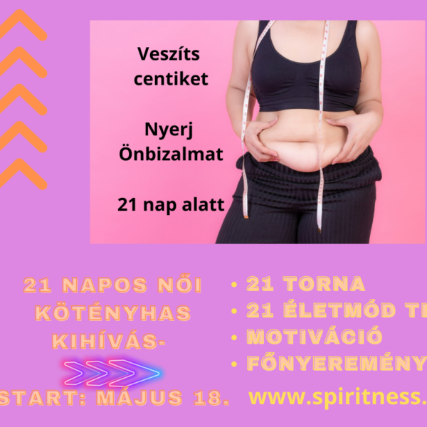 21 napos KÖTÉNYHAS KIHÍVÁS május💥- nőknek